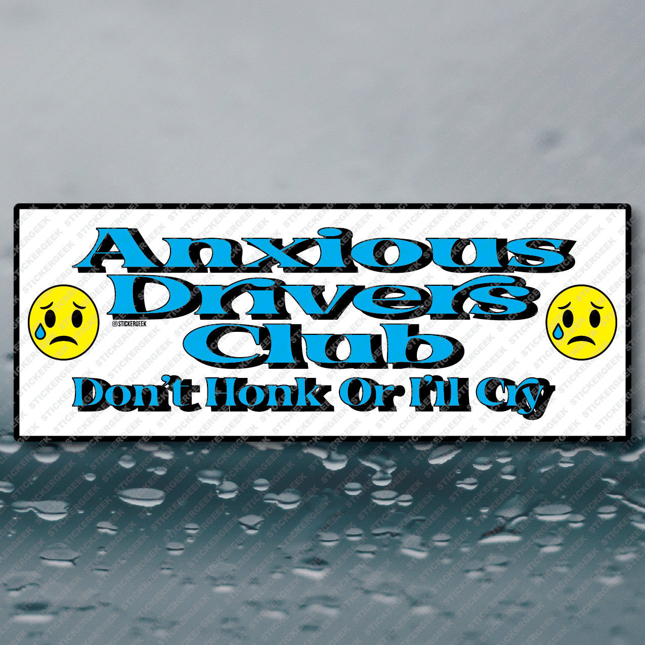 Anxious Drivers Club Don't Honk Or I'LL Cry Meme Prank Vinyl Decal Sticker 8×3