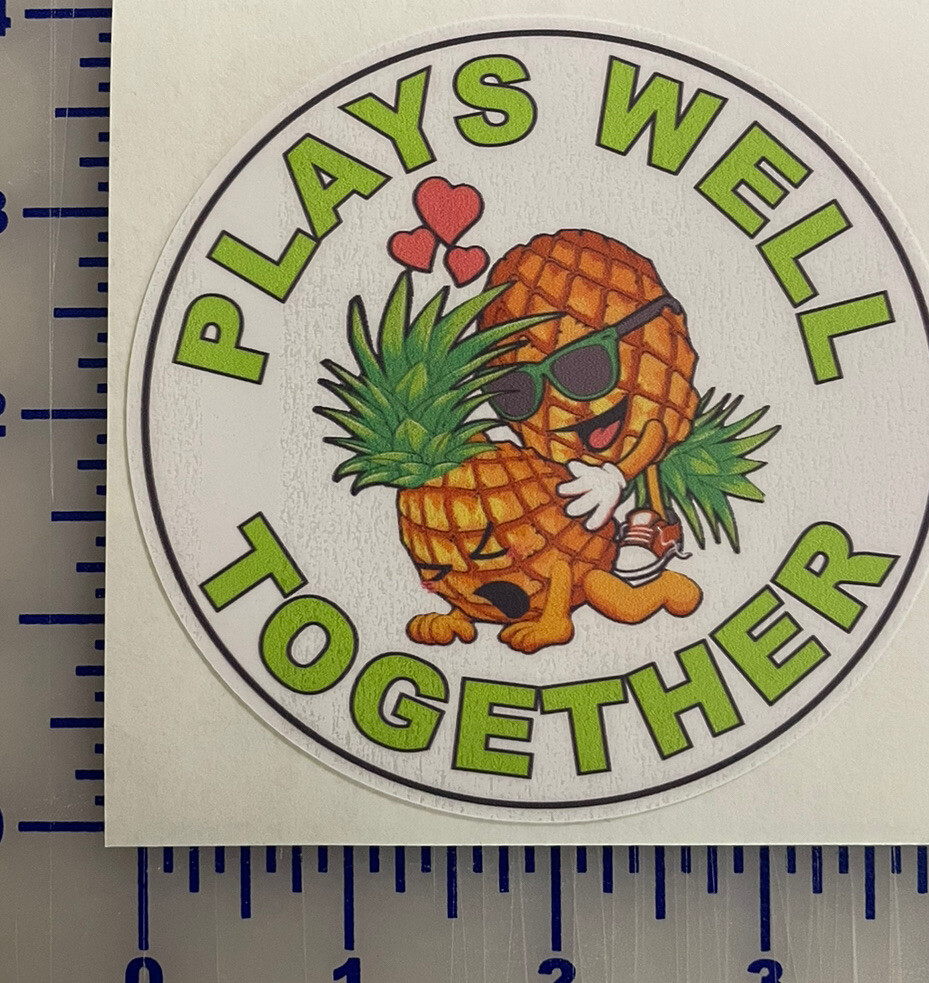 Pineapple Vinyl Sticker Decal Plays Well With Others Lifestyle Fun Swinger Sex