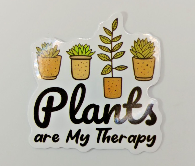 Plants-Gardening-Funny Humor Sarcastic Vinyl Sticker-Decal-NWOT-Free Shipping!