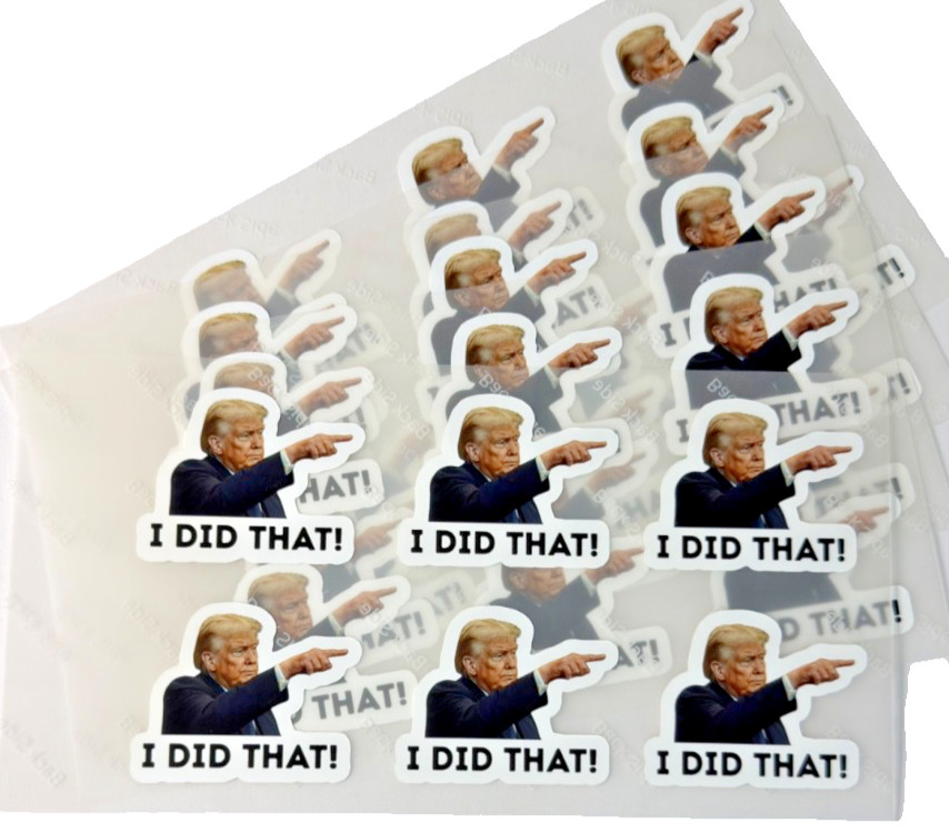 I DID THAT Donald Trump Sticker Car Gas Pump Station 2" Waterproof Decal 20PK