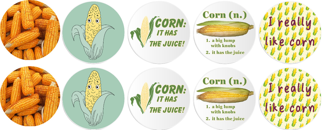 Corn Meme Humor It Has The Juice – 10 Multipack Circle Stickers 3" x 3"