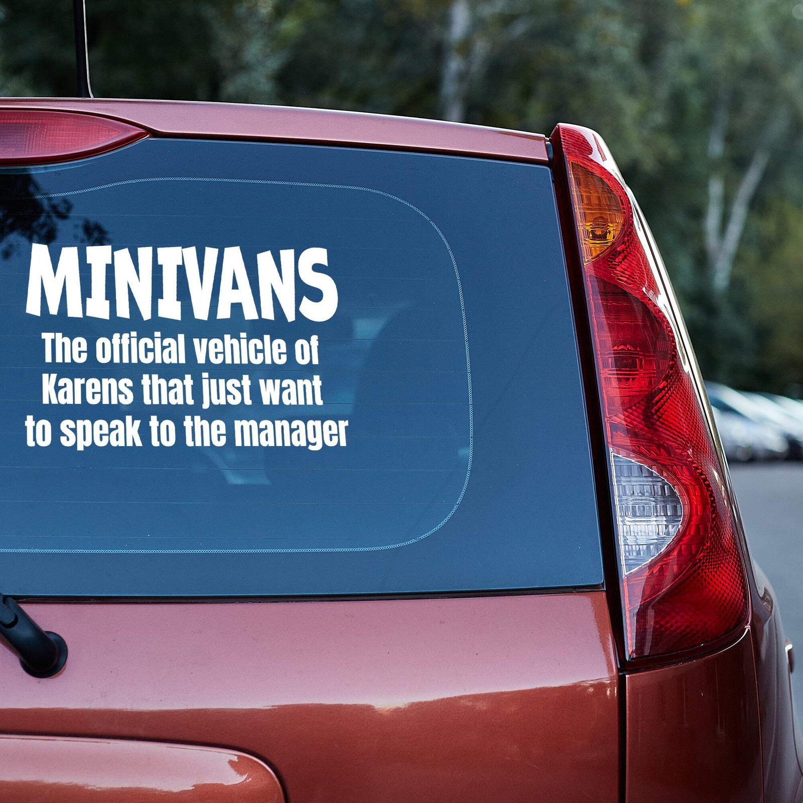 Minivans the official vehicle of Karens that just want to speak to the manager V