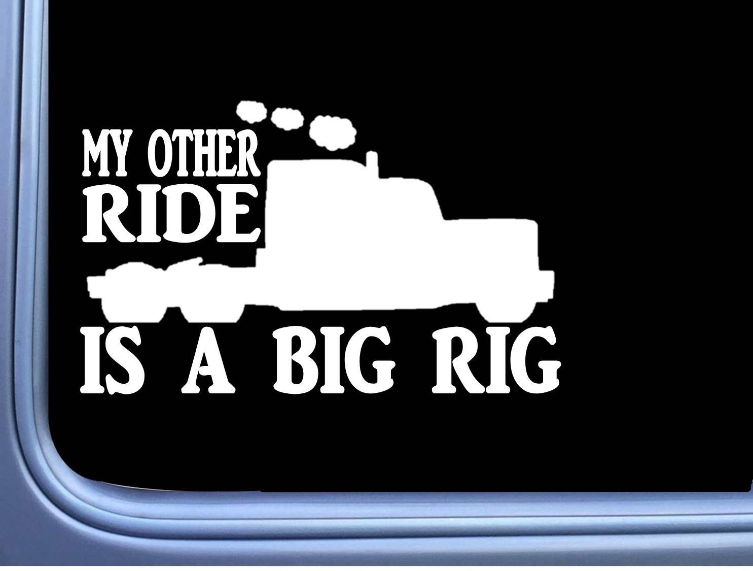 Big Rig Sticker Other Ride 8" Decal OS 091 Trucker semi truck