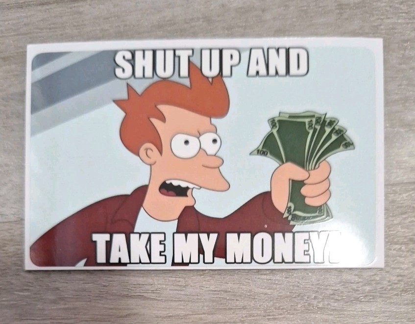 Shut Up And Take My Money Credit Debit Card Skin Sticker Futurama Free Shipping