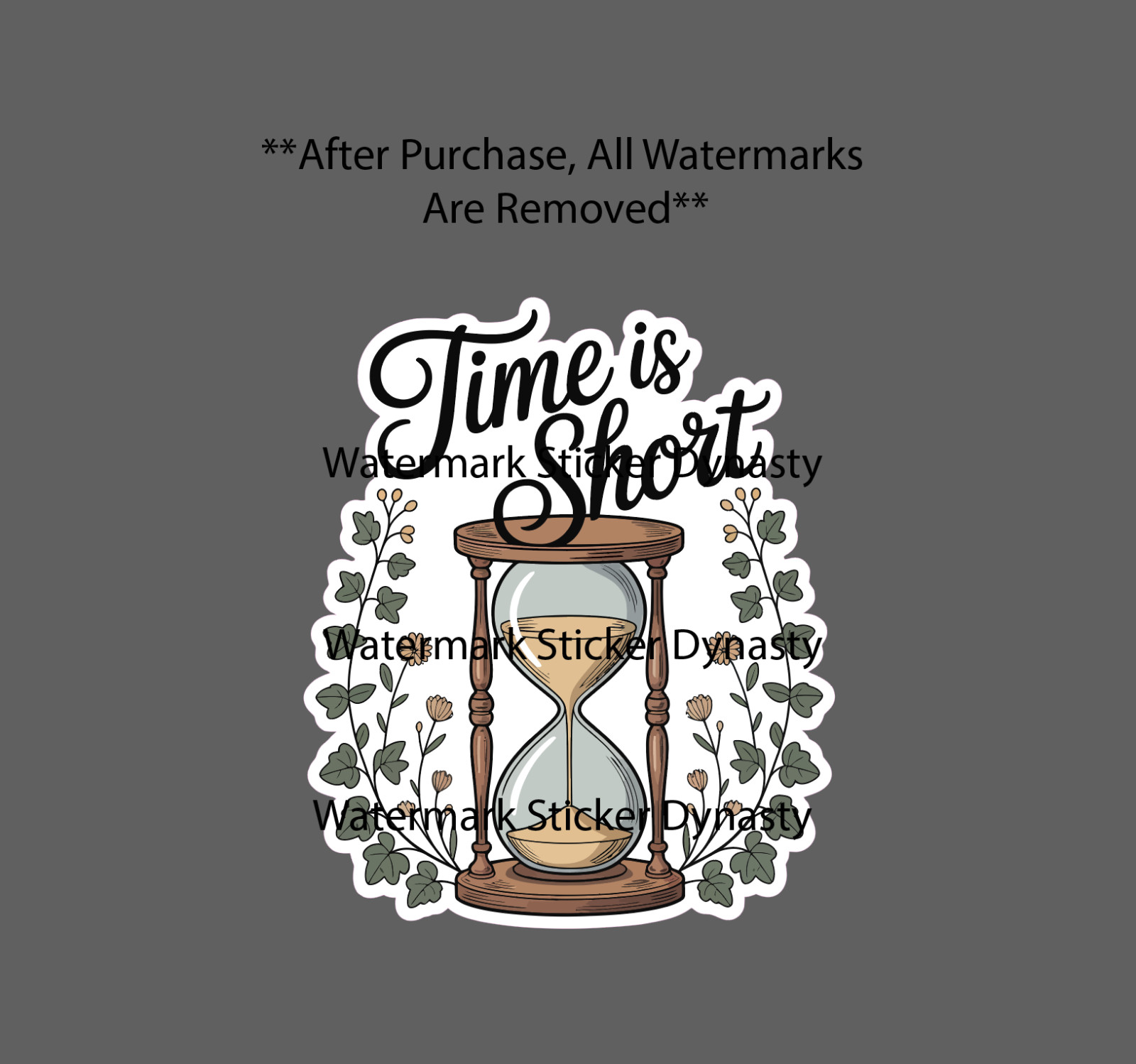 Time Is Short Sticker Waterproof Decal Hourglass Floral Flower Life Gift NEW