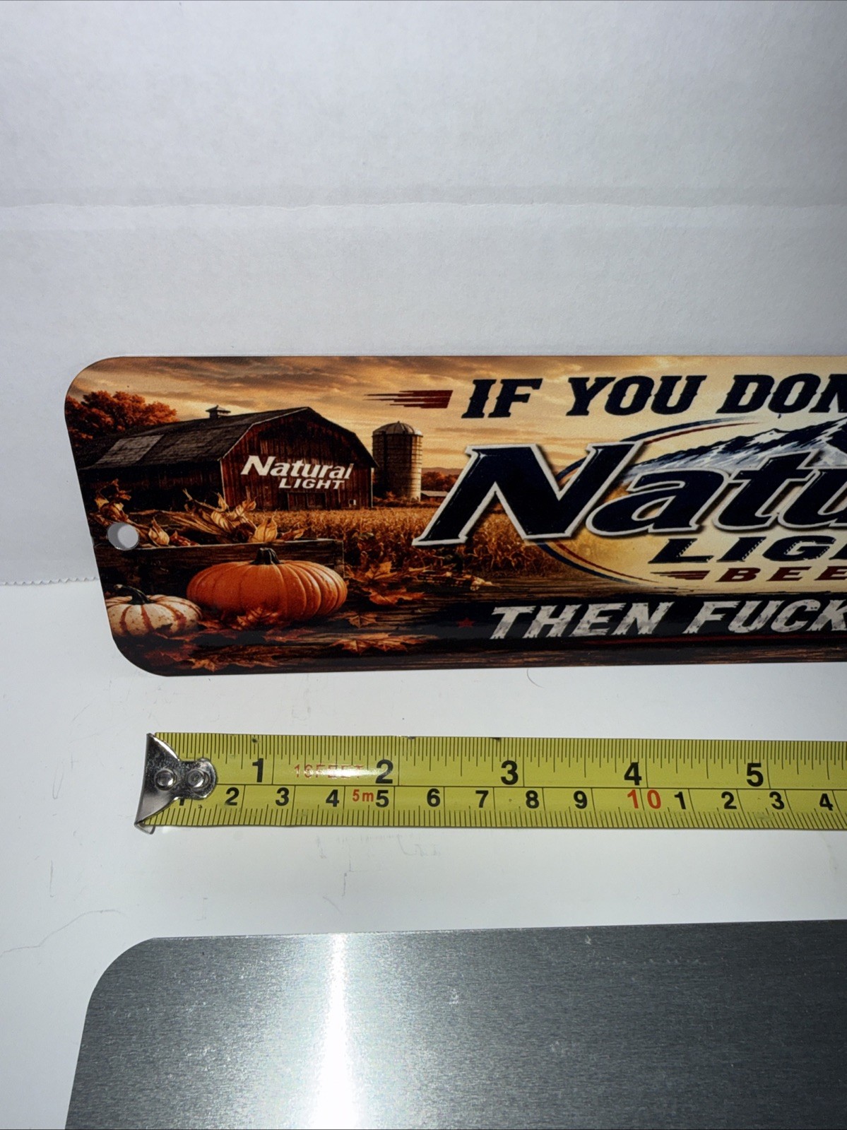 If you don't drink natural light beer fu Street Sign Wall shop Deck Bar Mancave