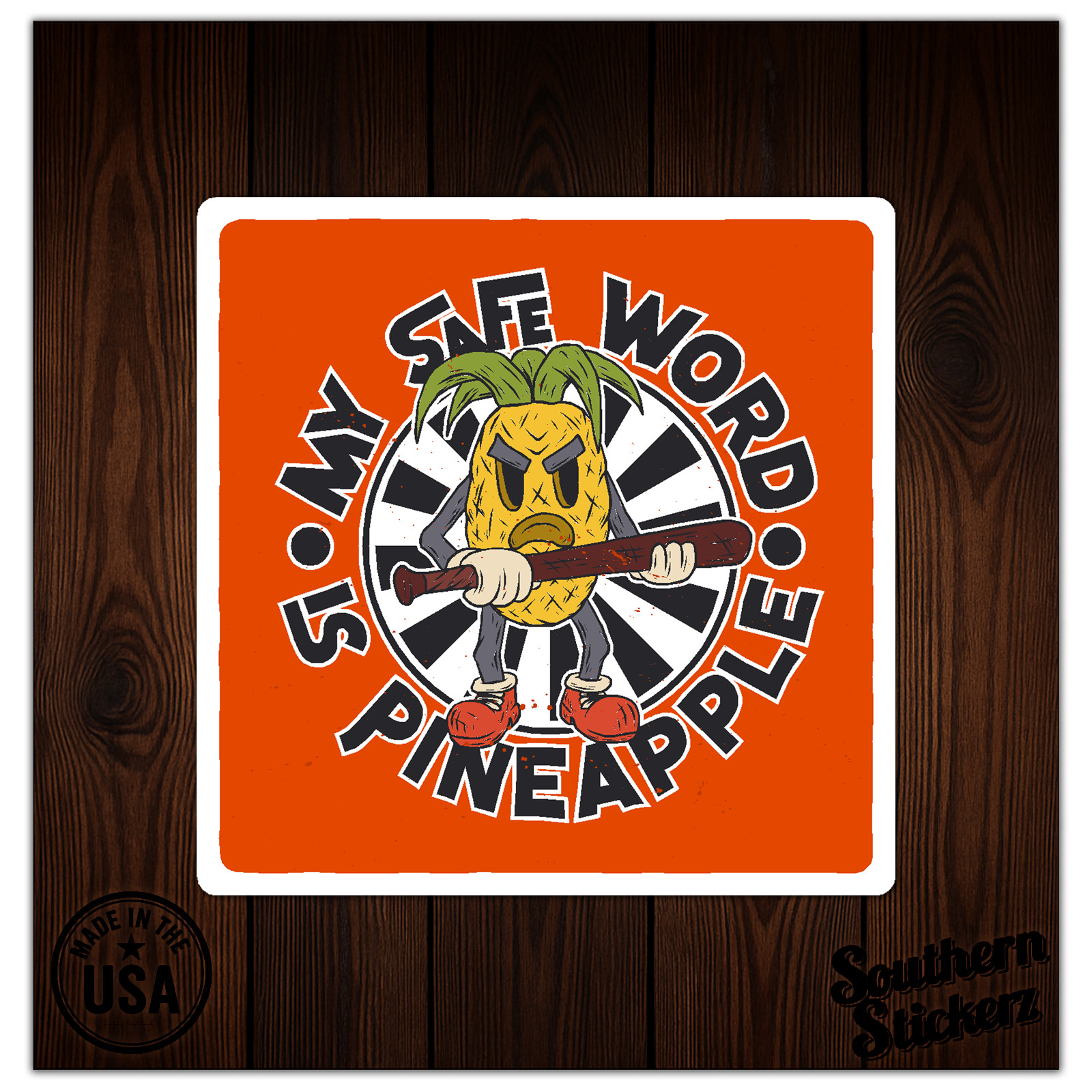 Safe Word Is Pineapple – Vinyl Decal Sticker – Car Window Laptop – ebn9628