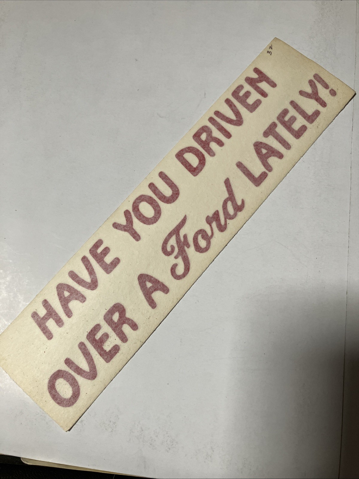 Have You Driven Over A Ford Lately? – RED – Vinyl Transfer Decal – Y7-1.32