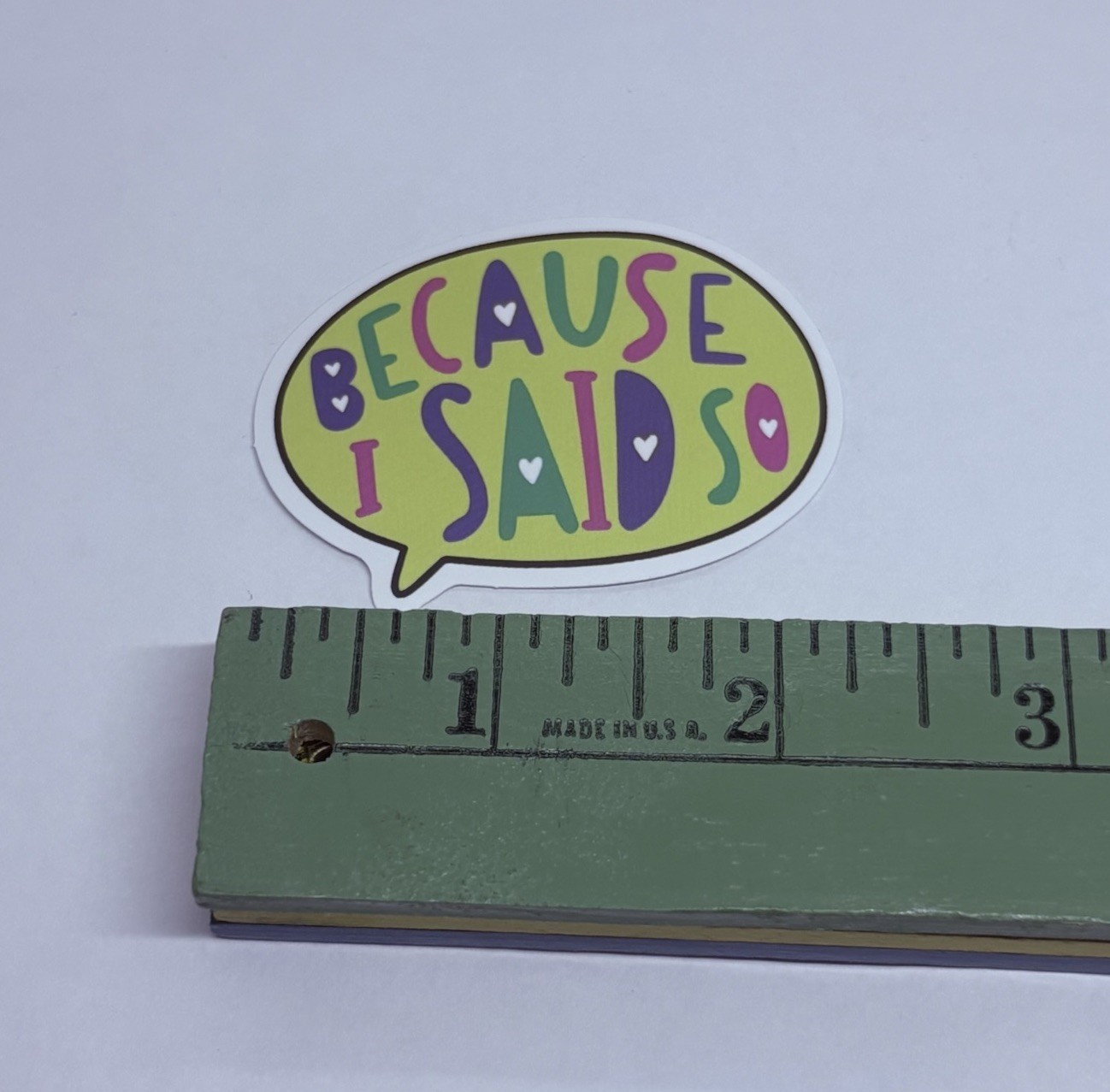 “Because I Said So”. Sticker Sarcastic Humor Decal Vinyl Art Decor Tc6