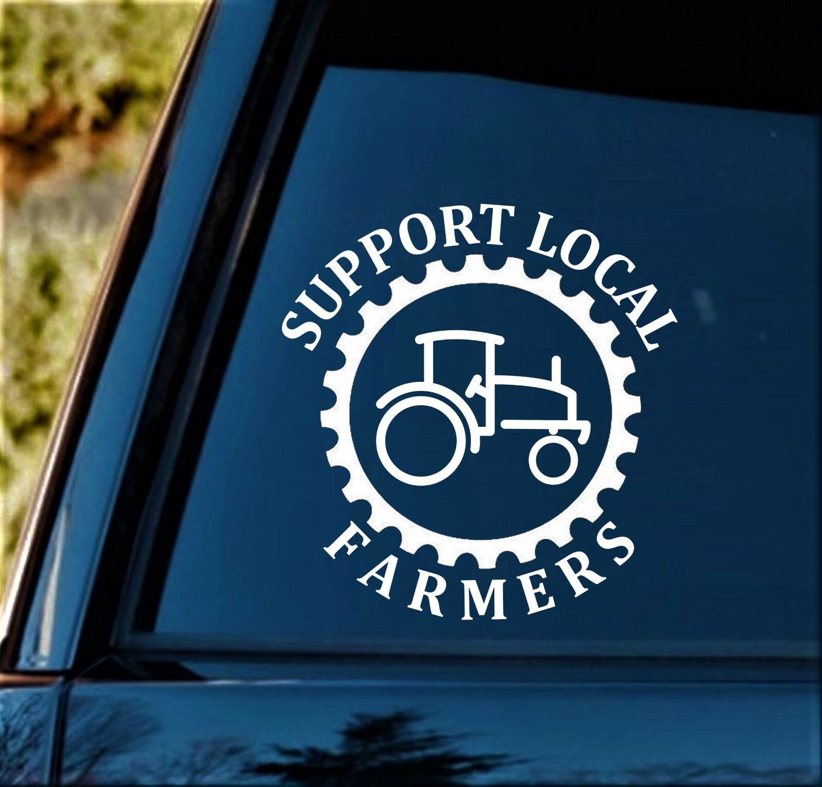 Support Local Farmers Farming Farm Tractor Decal Sticker BG 756