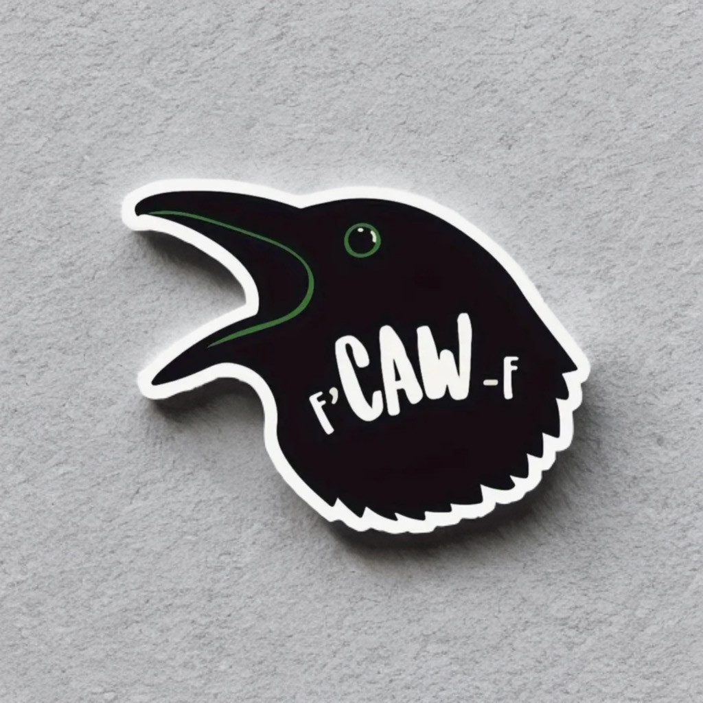 Decal Black Crow F’Caw-f, Bird For Laptop Tumbler Notebook Fcawf Funny Sticker