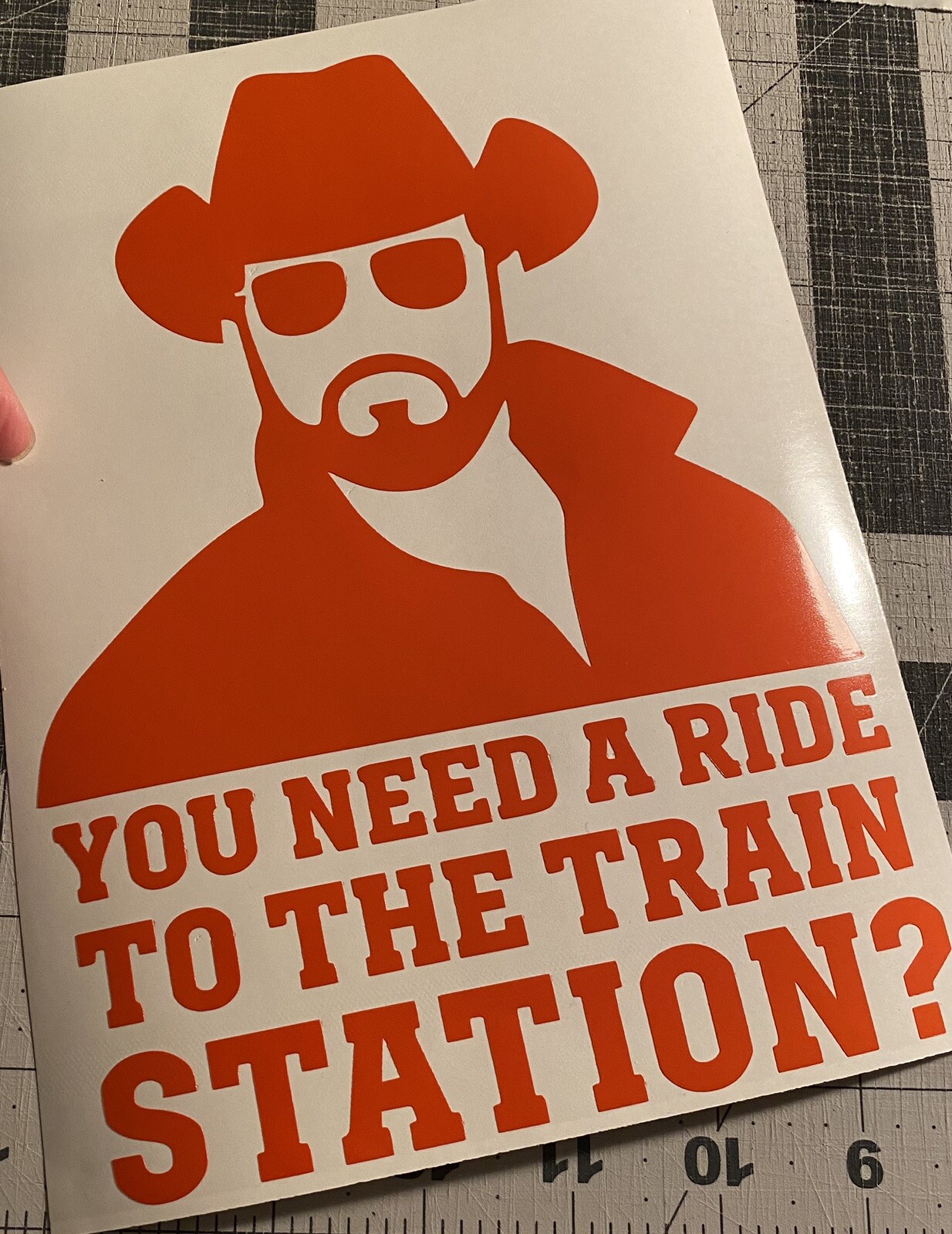 Vinyl Decal – You Need A Ride To The Train Station (Rip), Various Colors & Sizes