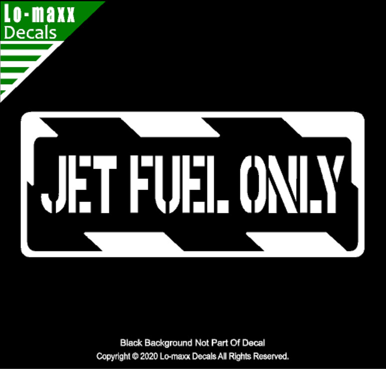 Jet fuel Only Aviation Aircraft Fuel Signage High Quality Die Cut Vinyl Decal