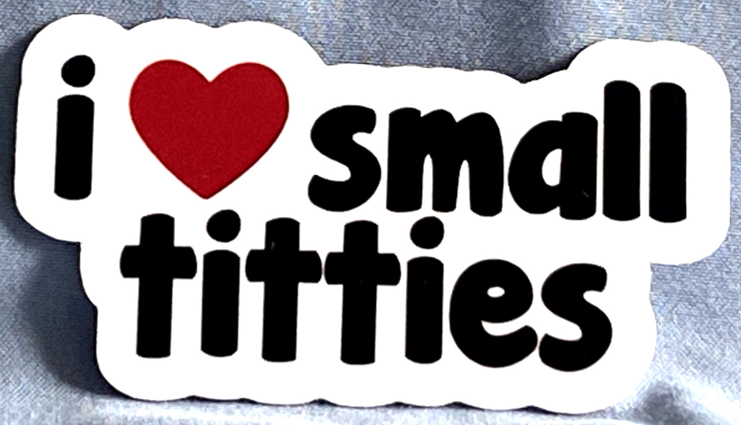 i❤️small titties Funny Lover Quote Men's I Love Boobs Sticker *NEW* 2.5" x 1.5"
