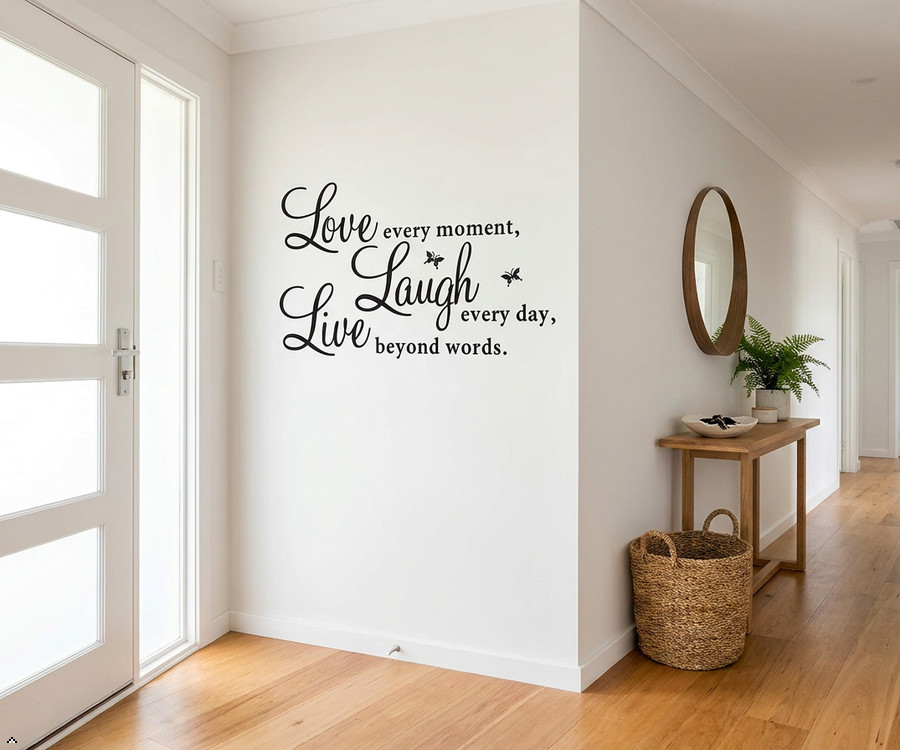 Live Every Moment, Laugh Every Day, Love Beyond Words Wall Quote Vinyl Decal
