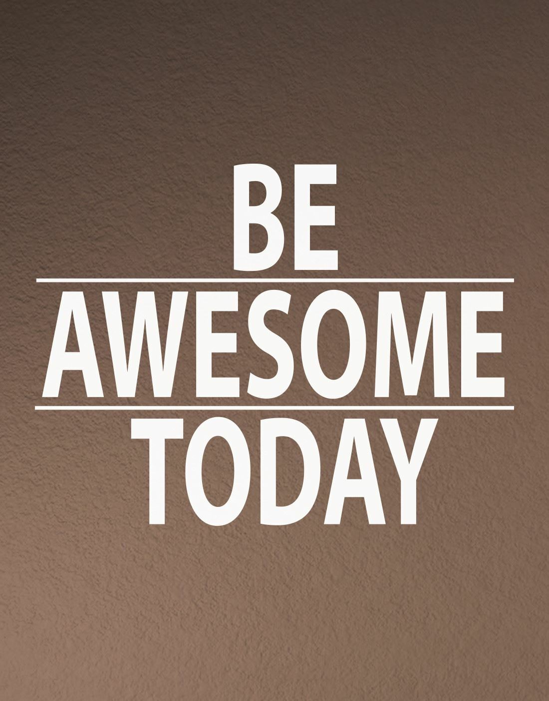 Be Awesome Today Motivational Quote Wall Decal Sticker by Stickerbrand #6013