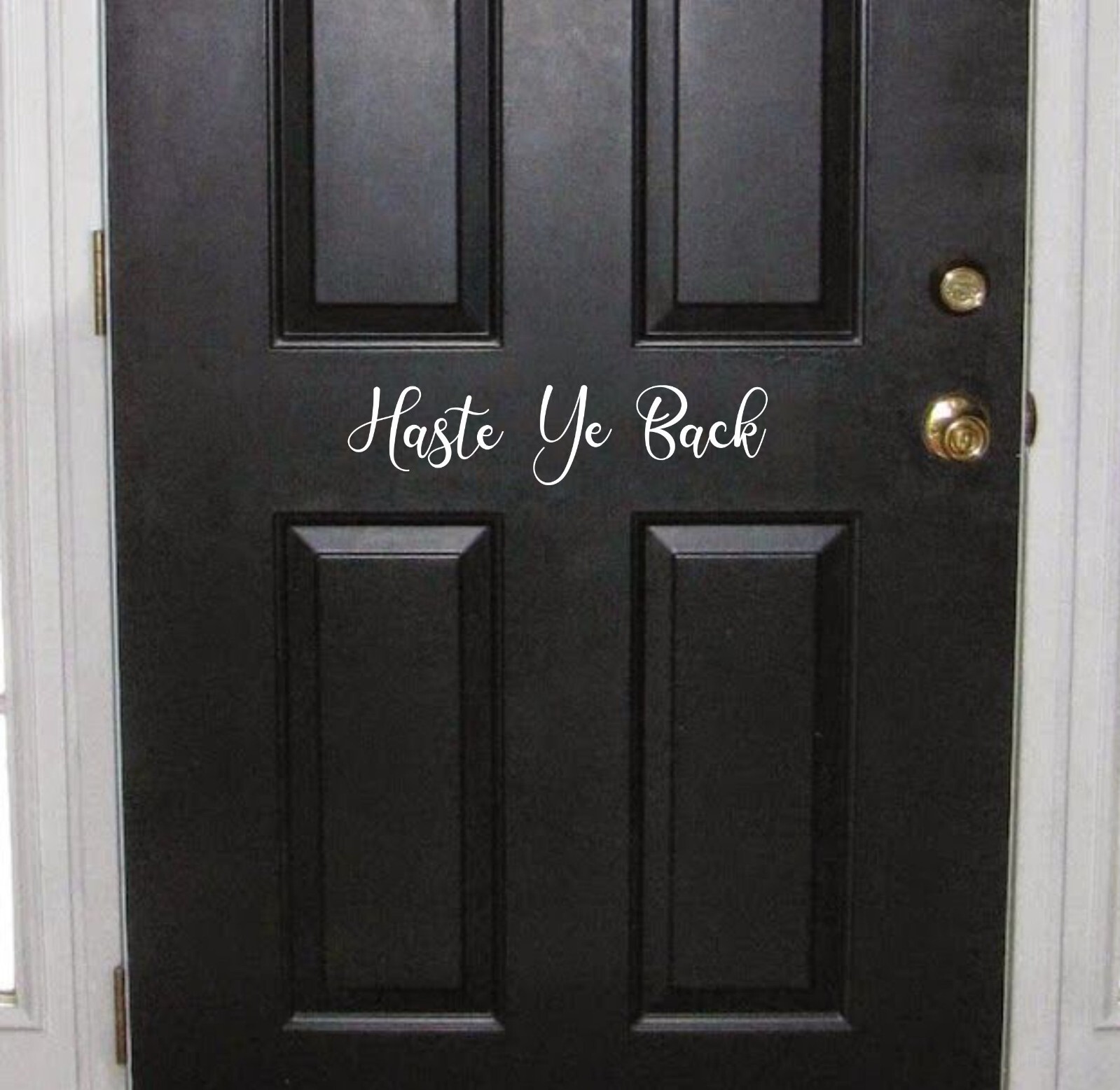Haste Ye Back | Front Door Decal Sticker Wall Hallway Vinyl Scottish Words