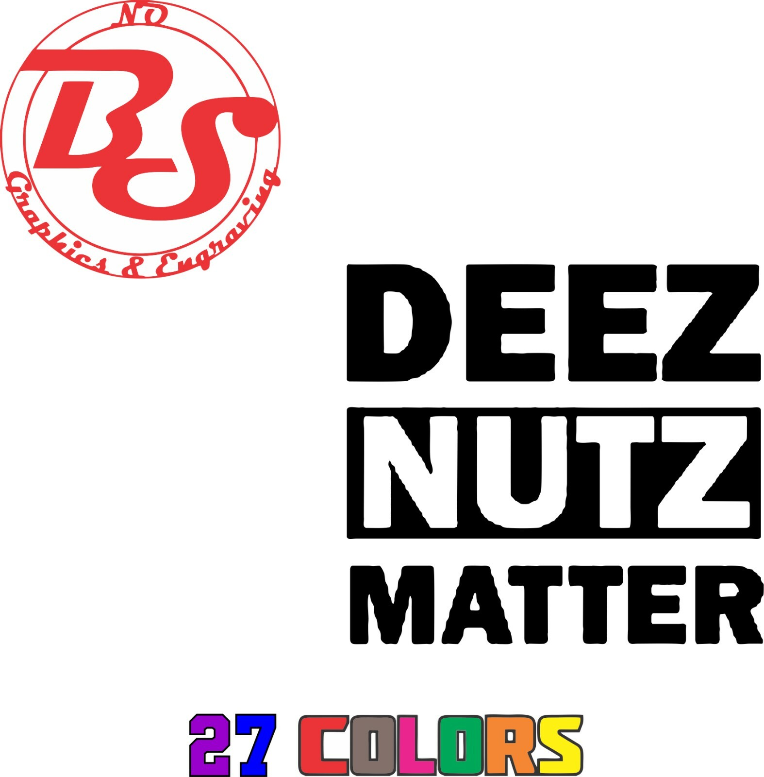 6" DEEZ NUTZ Nuts Balls Matter Decal Offensive Funny Rude Adult Joke JDM noBS
