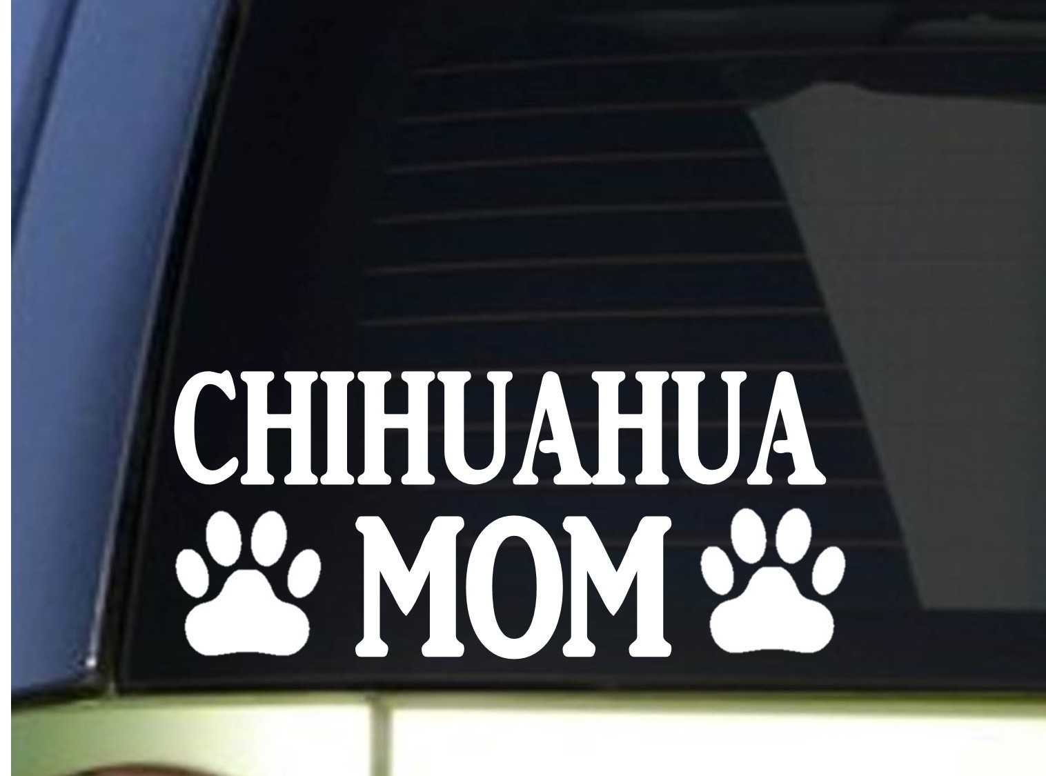 Chihuahua Mom sticker *H346* 8.5 inch wide vinyl housetraining leash collar