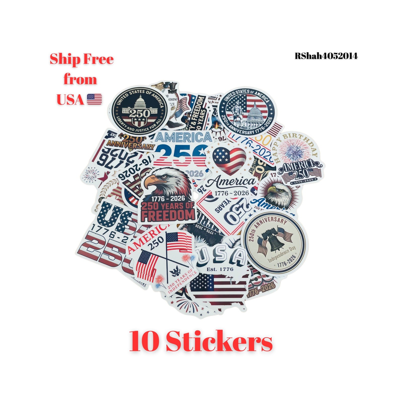 10 Random Stickers – Glossy USA 250th Anniversary 1776-2026 1.7” to 2.1”