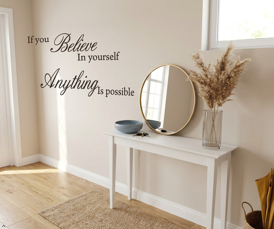 If You Believe in Yourself Anything is Possible Removable Wall Quotes Arts decal
