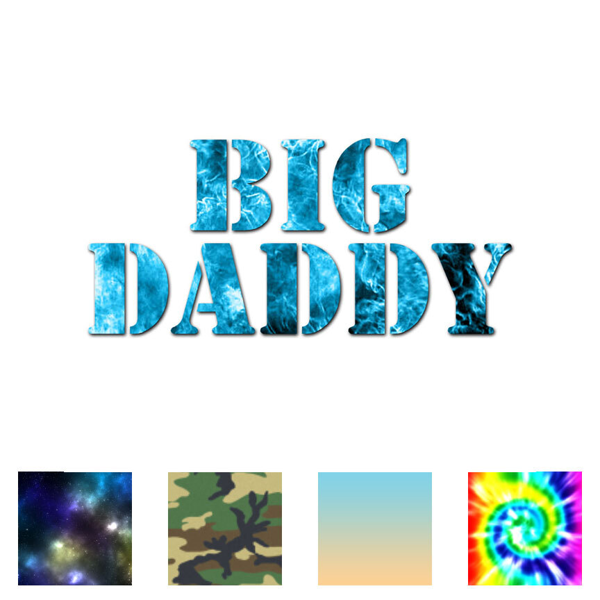 Big Daddy – Vinyl Decal Sticker – Multiple Patterns & Sizes – ebn2563