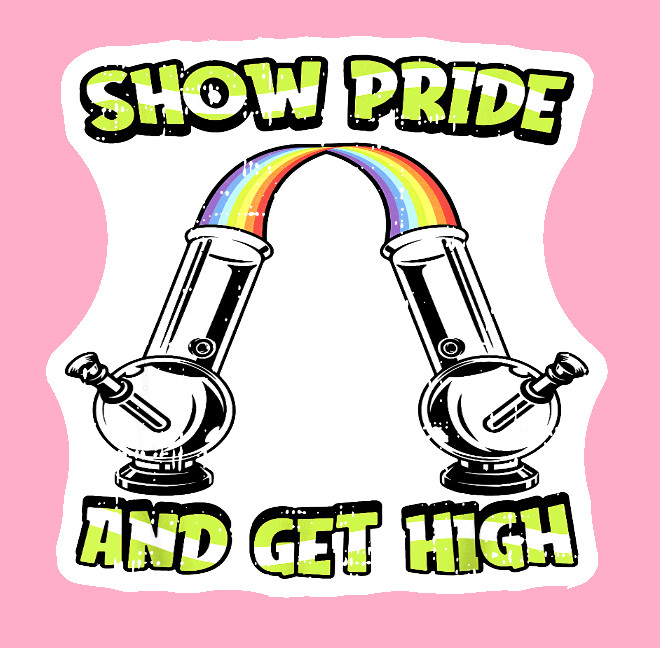 Show Pride Get High 420 Weatherproof Vinyl Sticker UV Safe Cannabis Weed Sticker