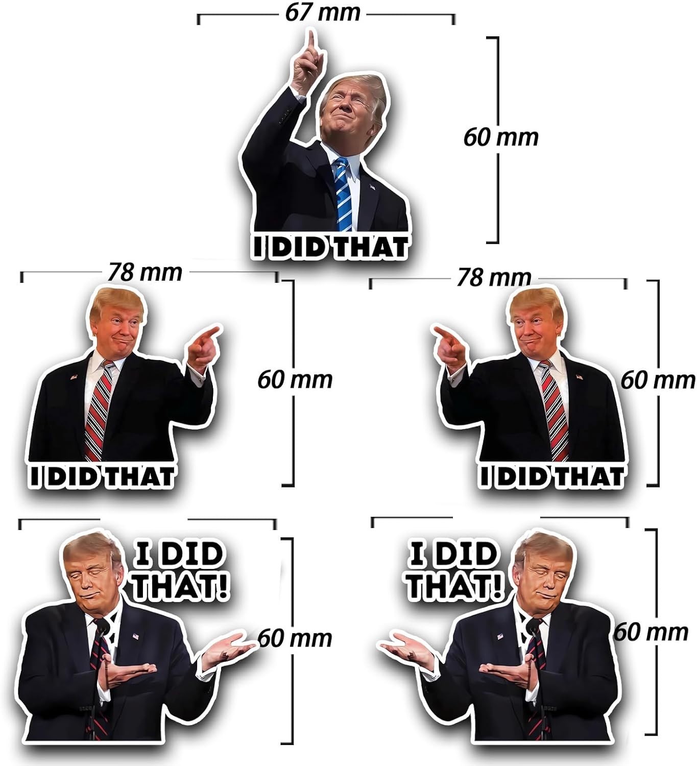 100 Pcs Trump I Did that Stickers, Funny, Mixed 5 Different Patterns, 3" Large S