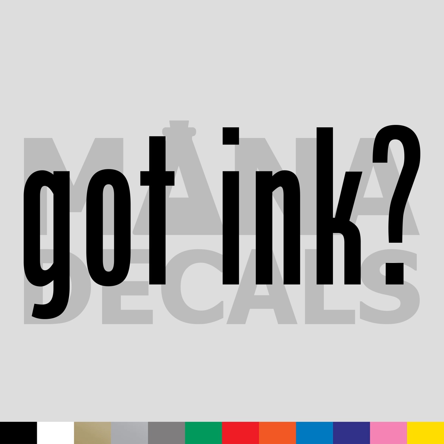 got ink? Vinyl Die Cut Decal Sticker – Art Drawing Pen Tattoo