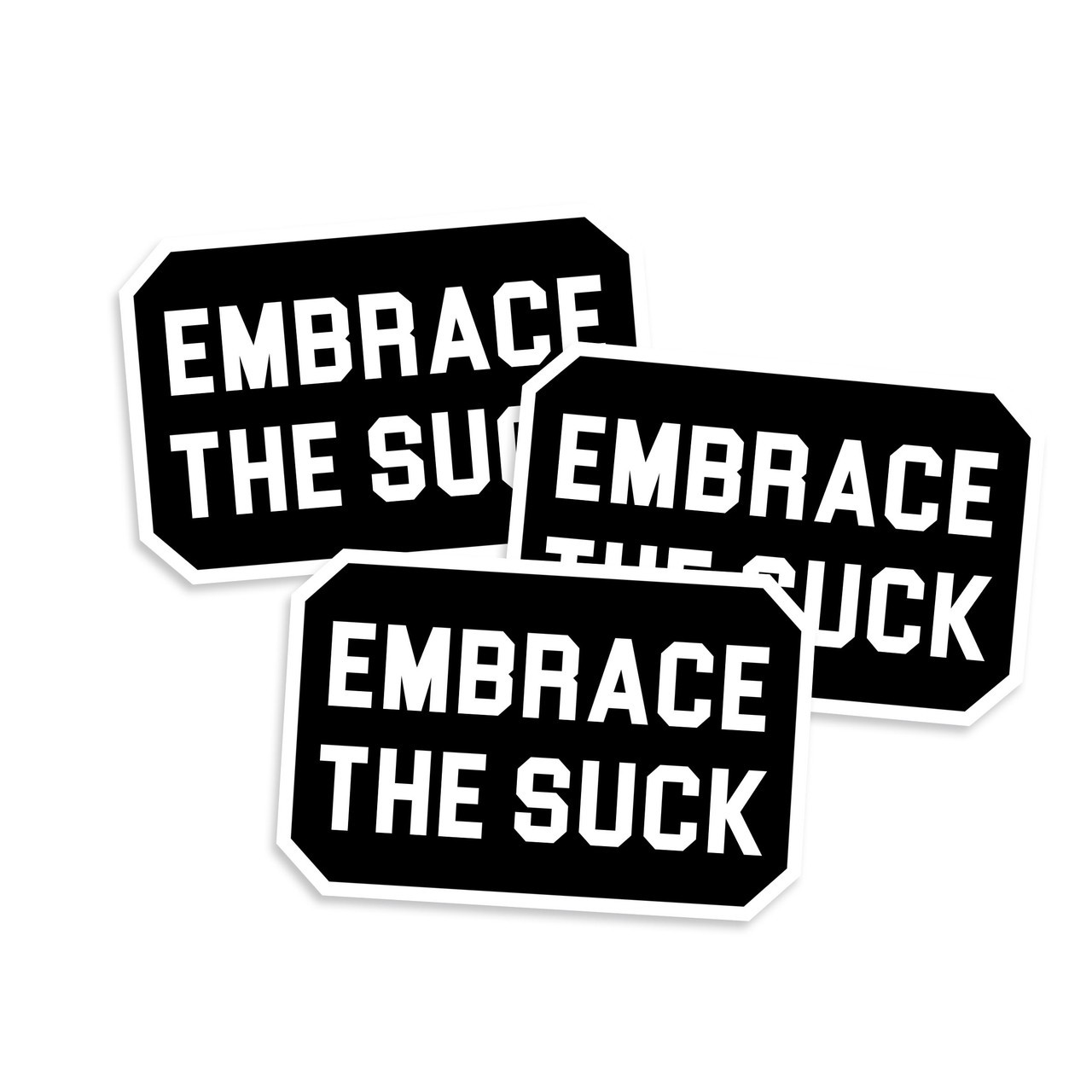 Embrace The Suck Sticker