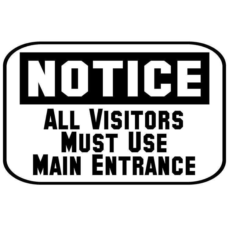 Notice: All Visitors Must Use Main Entrance Sticker Home Office Store Decor