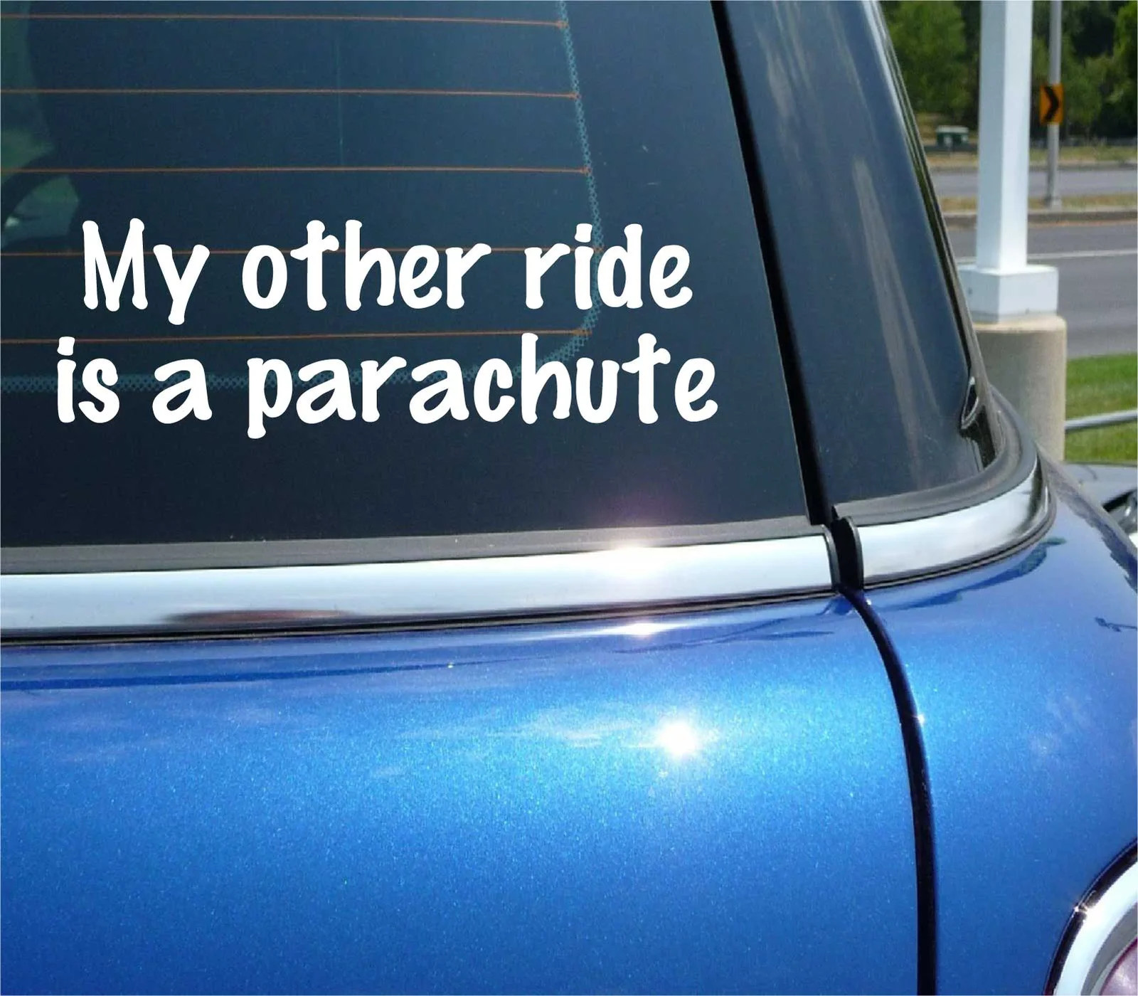 MY OTHER RIDE IS A PARACHUTE SKYDIVER JUMP SKYDIVING DECAL STICKER CAR DECOR