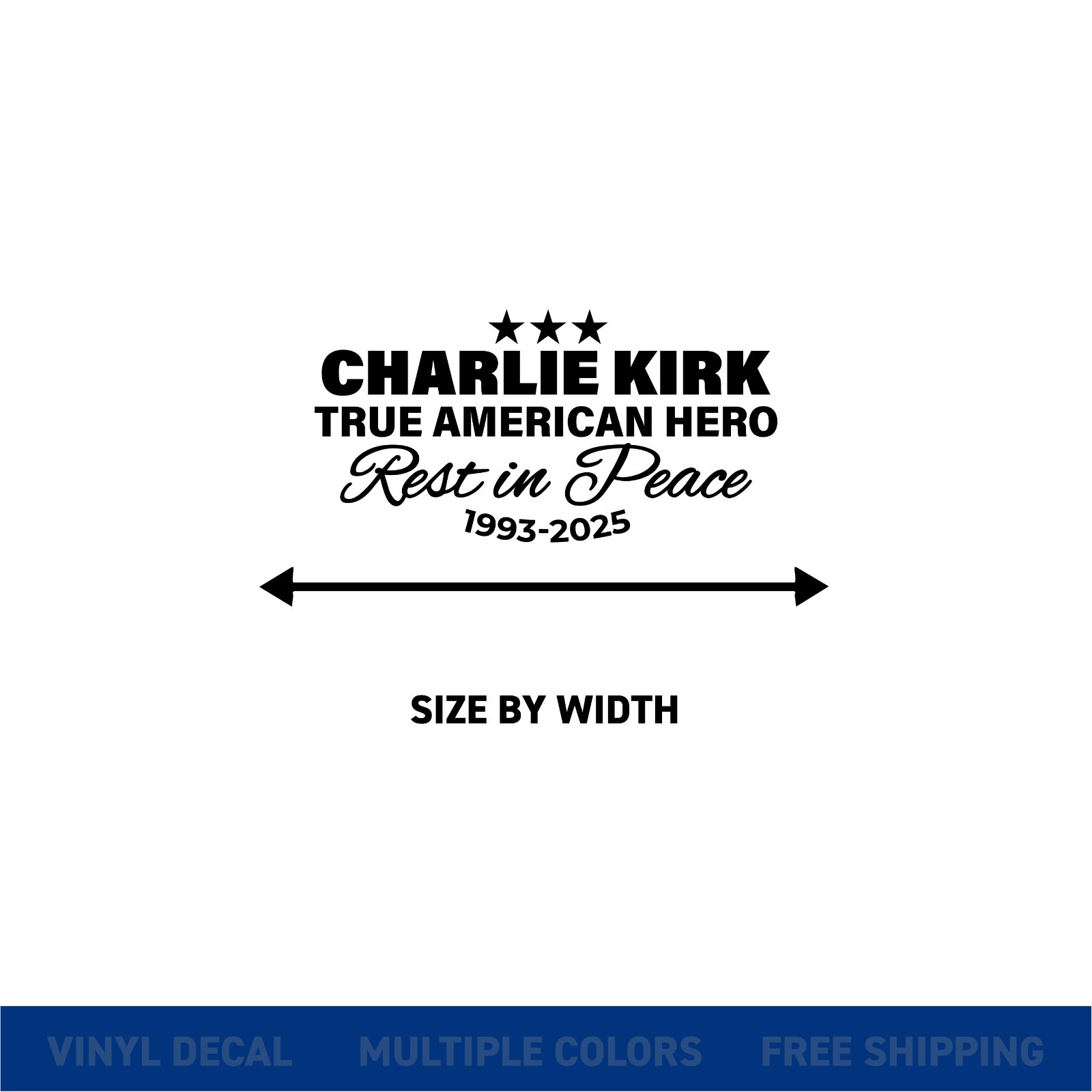 CHARLIE KIRK True American Hero Rest in Peace CAR DECAL – Multiple Sizes & Color