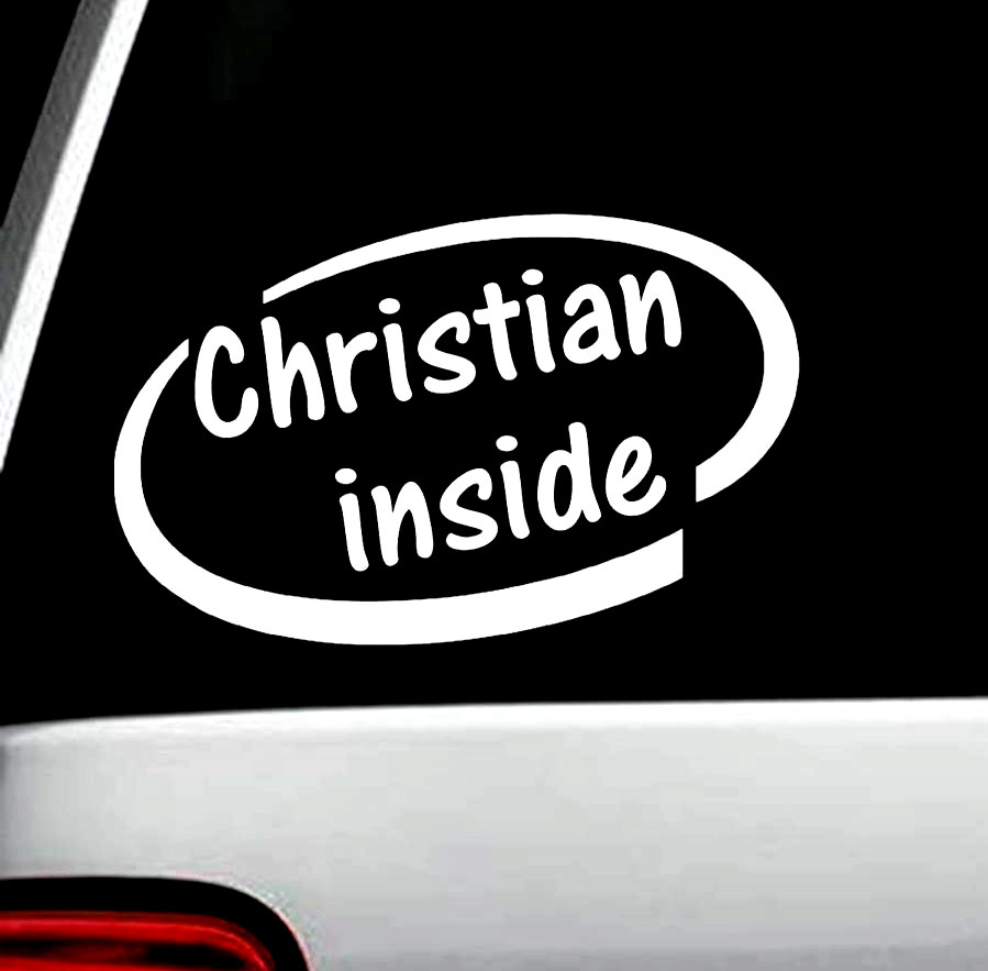 CHRISTIAN INSIDE WINDOW DECAL STICKER CAR TRUCK AUTO SUV LAPTOP WALL DECAL