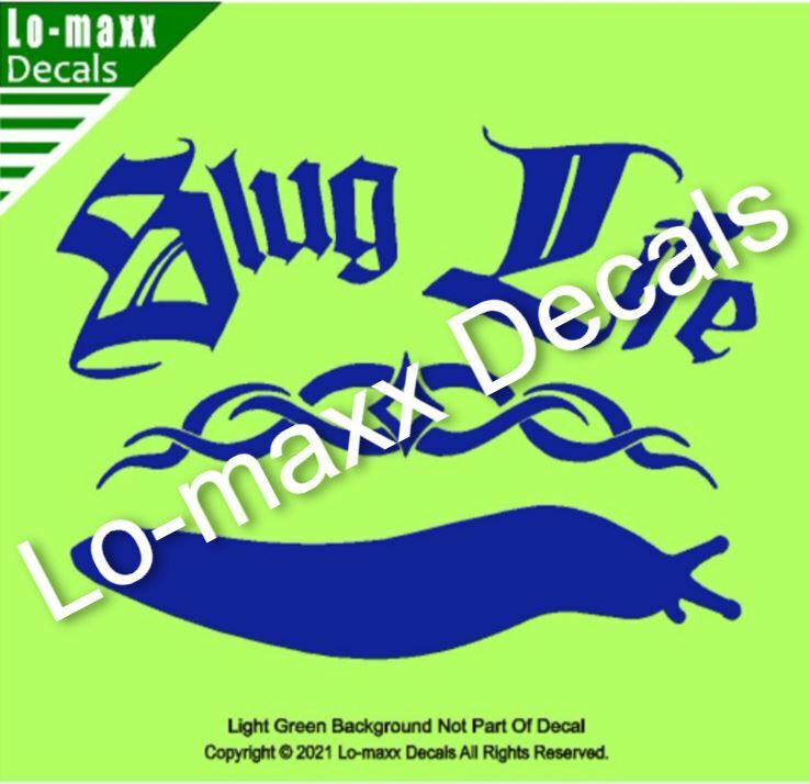 Slug Life Unique Cool Funny Car Truck Window High Quality Die Cut Vinyl Decal