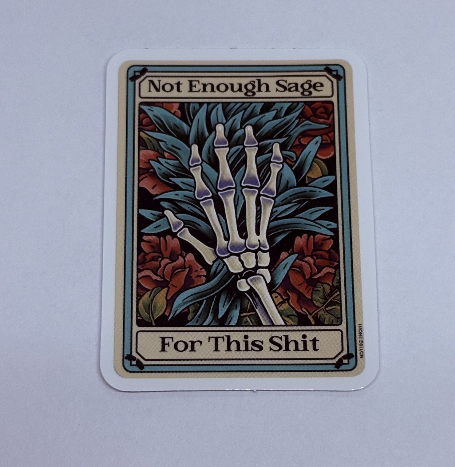 “Not Enough Sage” Skeleton Tarot Sticker Decal Gothic Art Vinyl Journal Tc9