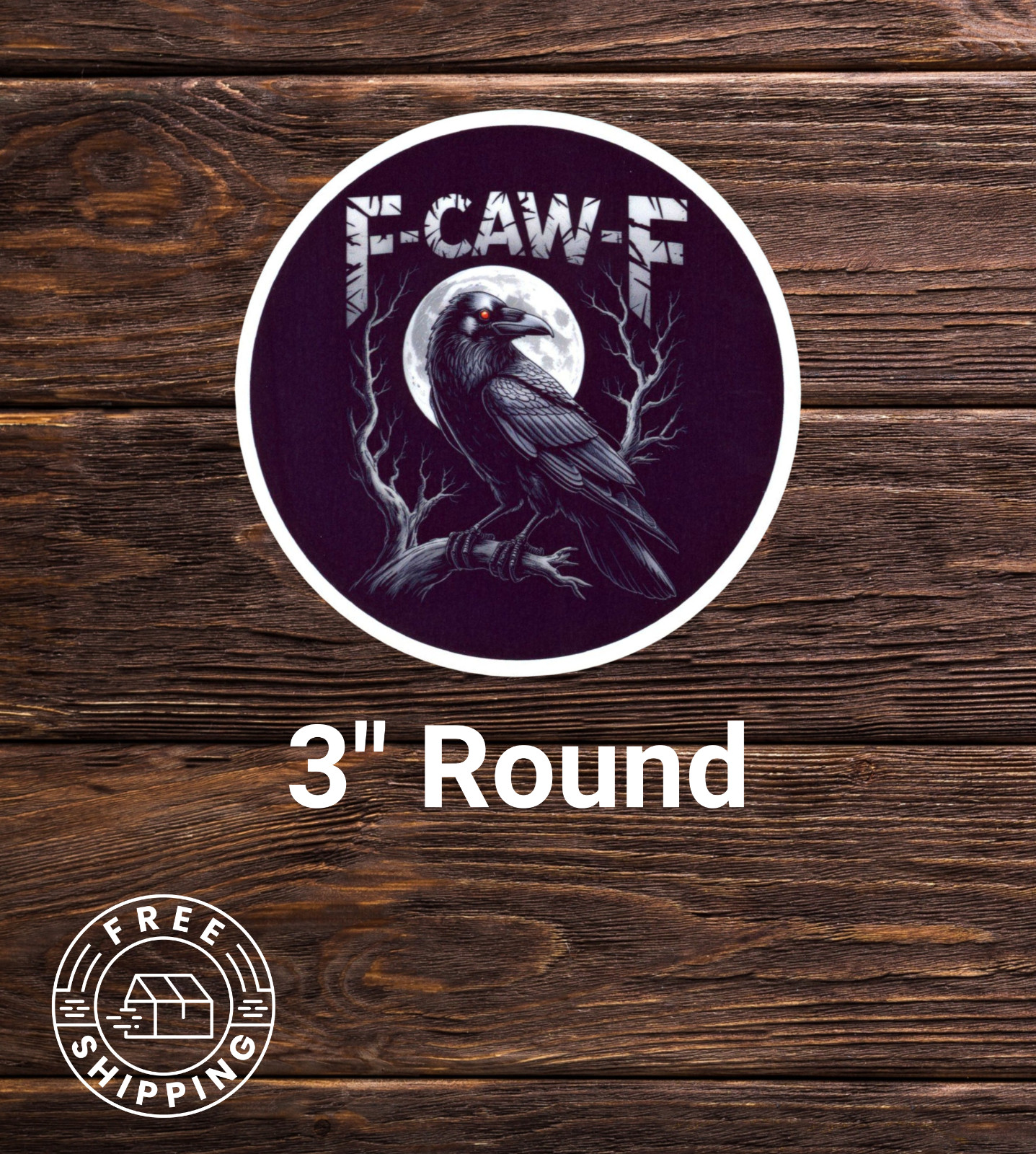 “F-Caw-F” Funny, Sarcastic 3” Round Crow Sticker For Tumbler, Laptop