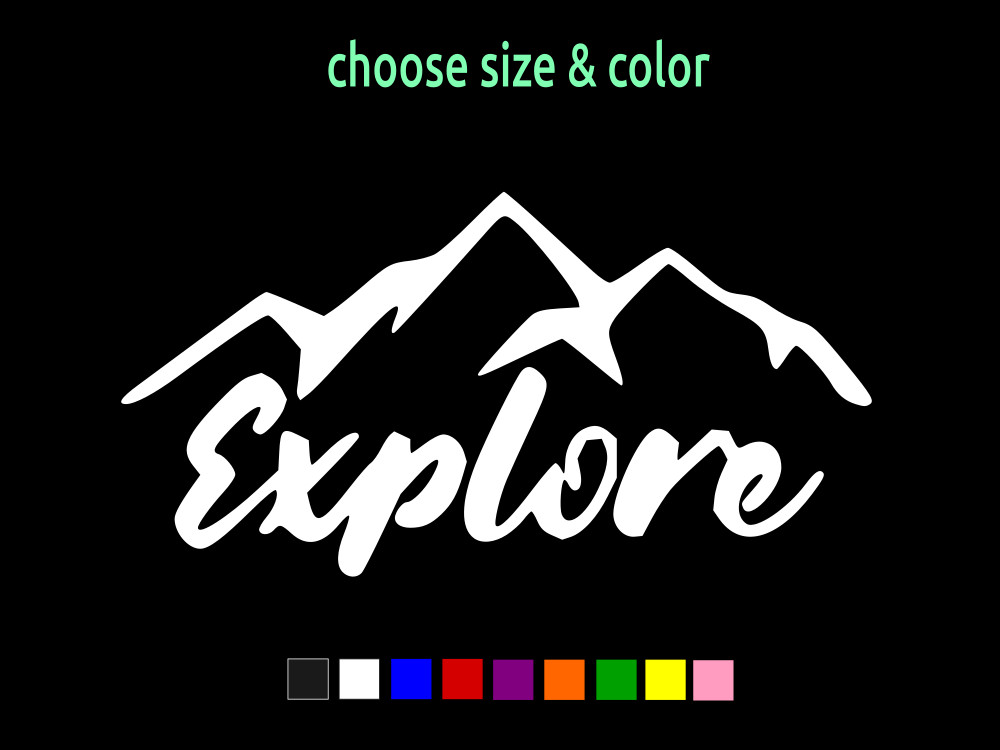 EXPLORE Hiking National Park Sticker Vinyl Decal CHOOSE SIZE COLOR