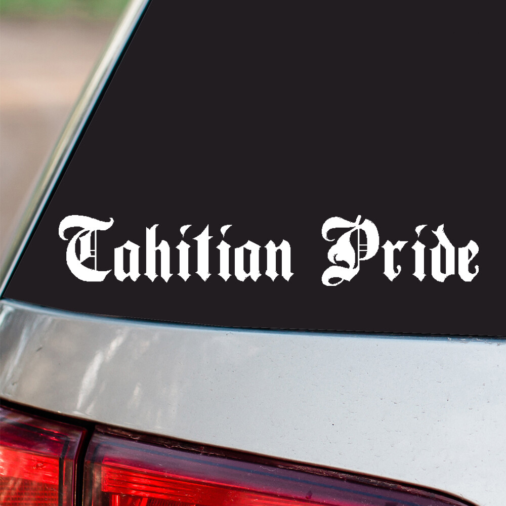 Tahitian Pride Vinyl Sticker Country Pride all sizes chrome and regular colors