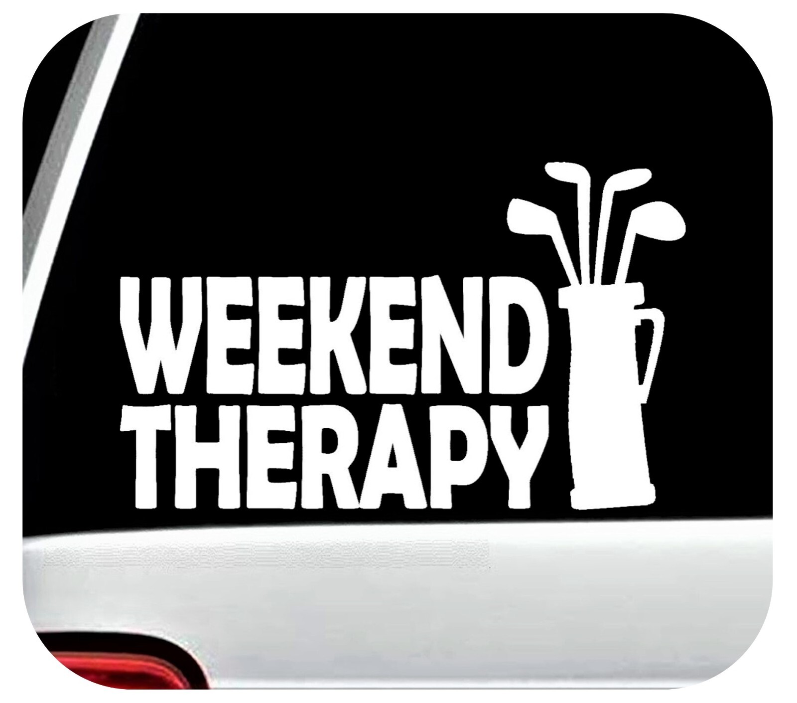 Golf Cart Decal Weekend Therapy Golf Clubs Bag Sticker Driver Irons Putter G1072