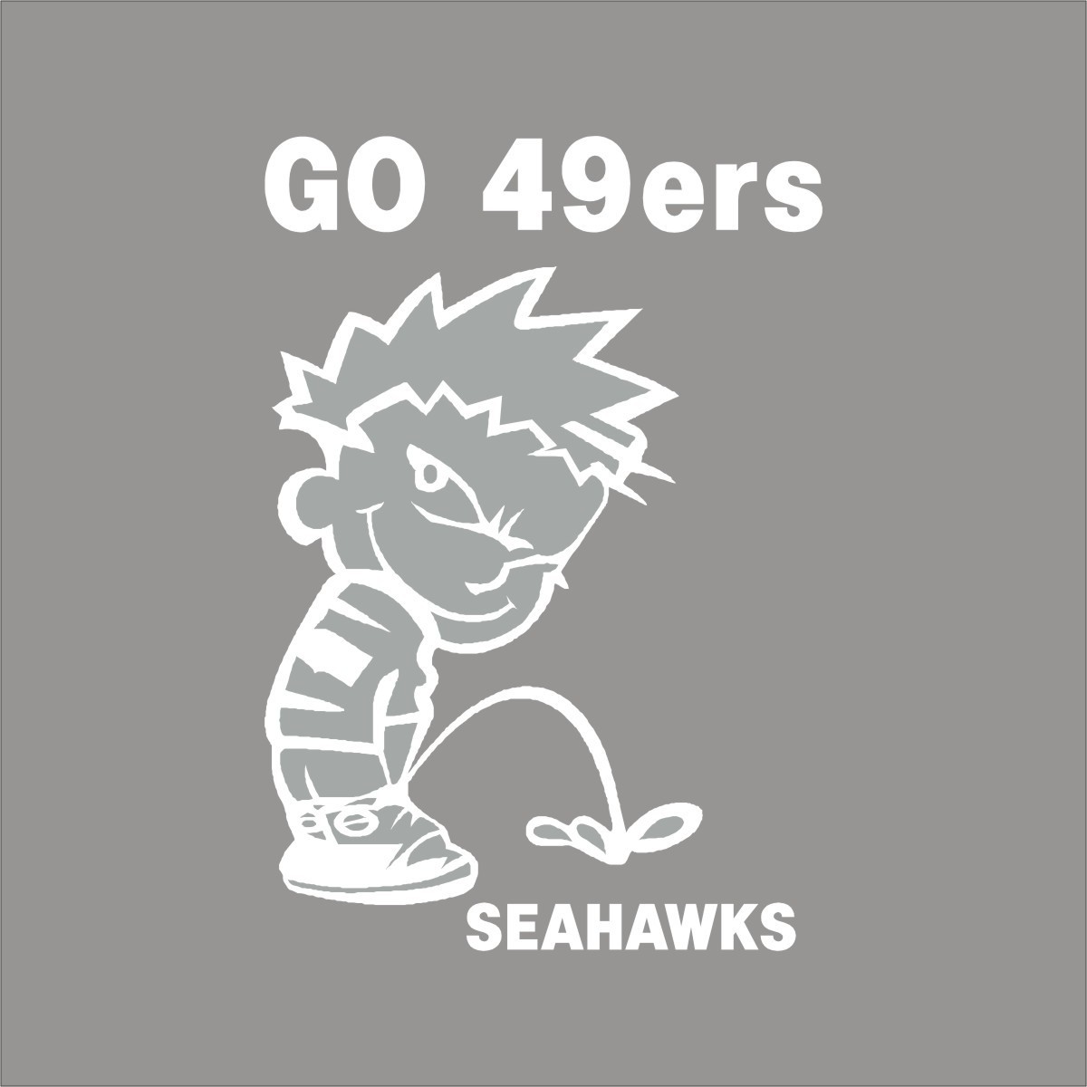 Go 49ers Pee on Seahawks 1 Color Vinyl Decal Sticker Car Window Wall