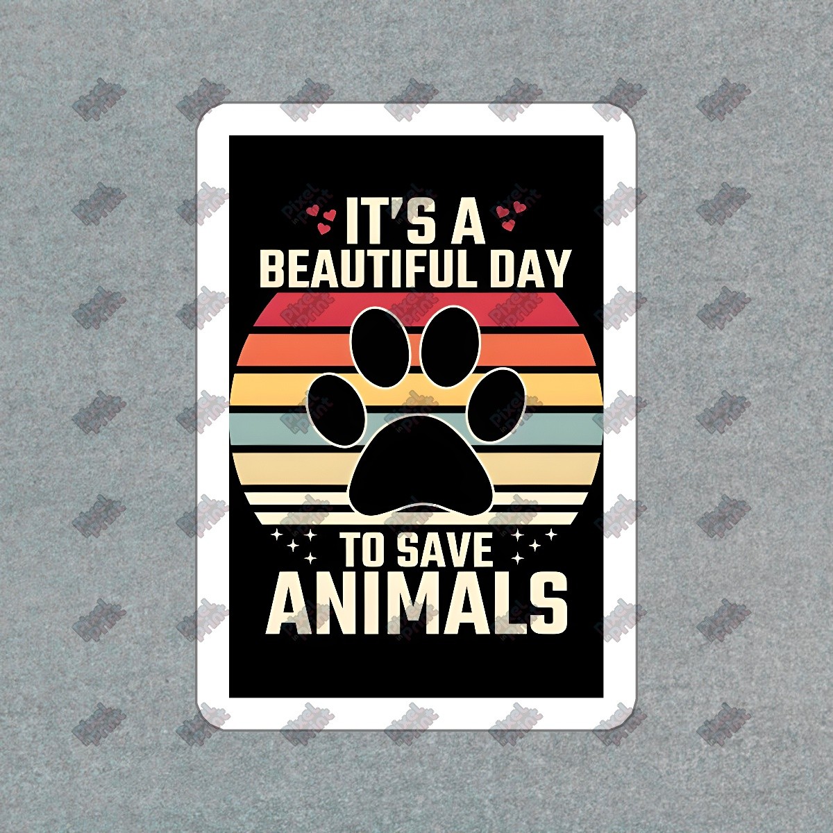 Vintage Its a Beautiful Day to Save Animals Vinyl Sticker Animal #482195