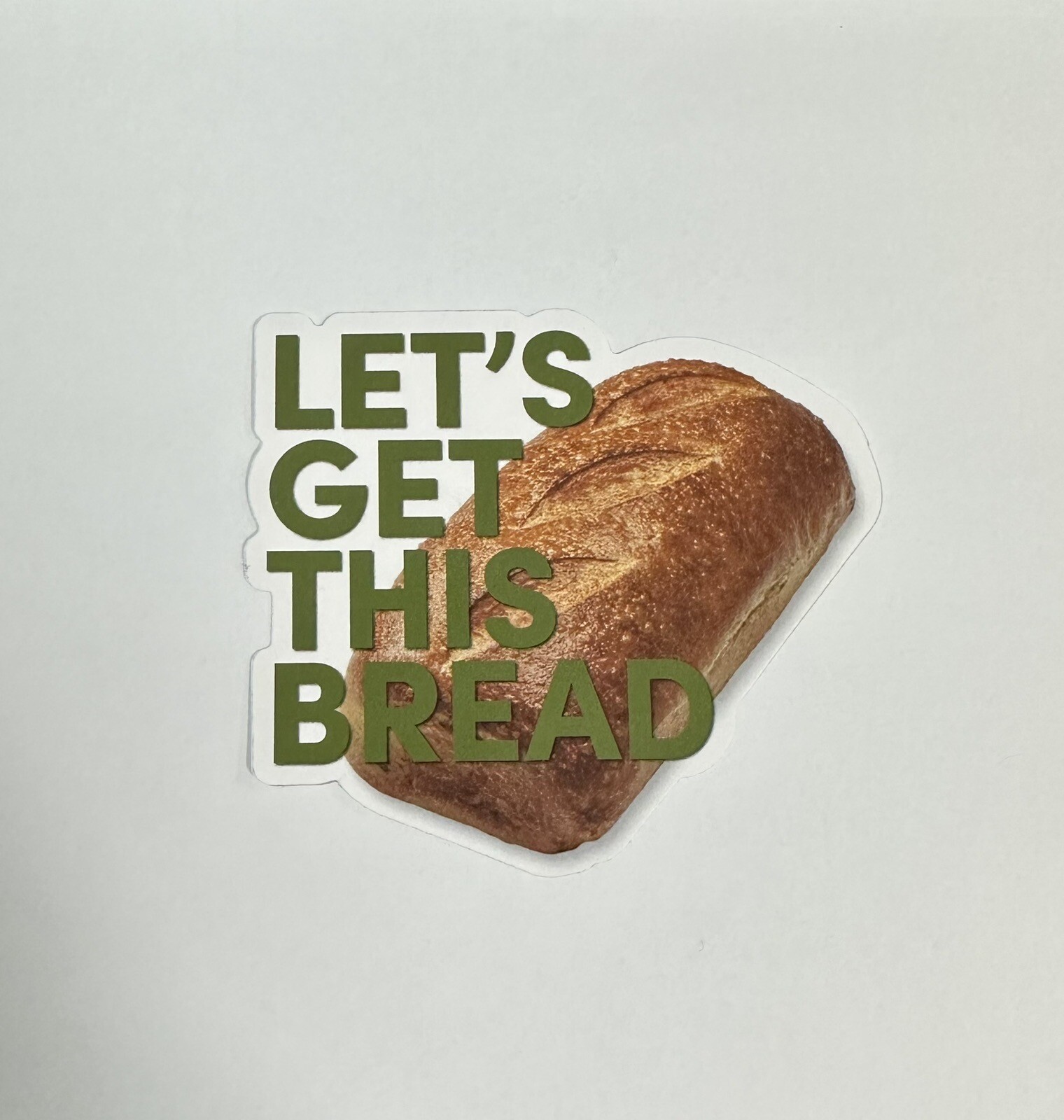 Let’s Get This Bread Sticker! Fun Sticker for Laptops and Notebooks!