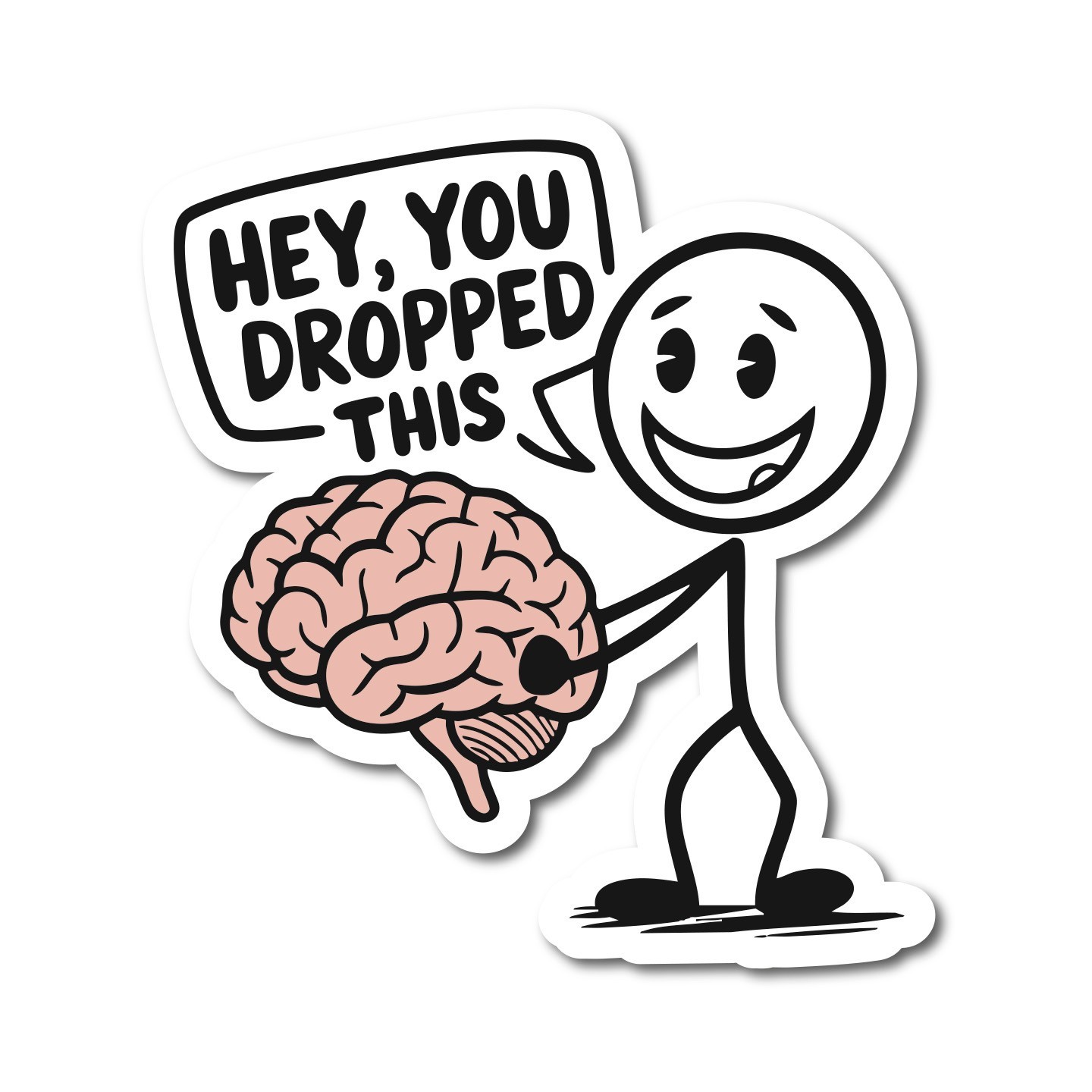 Hey, You Dropped This" Brain Sticker – Funny Sarcastic Laptop Decal – 3×3 Vinyl