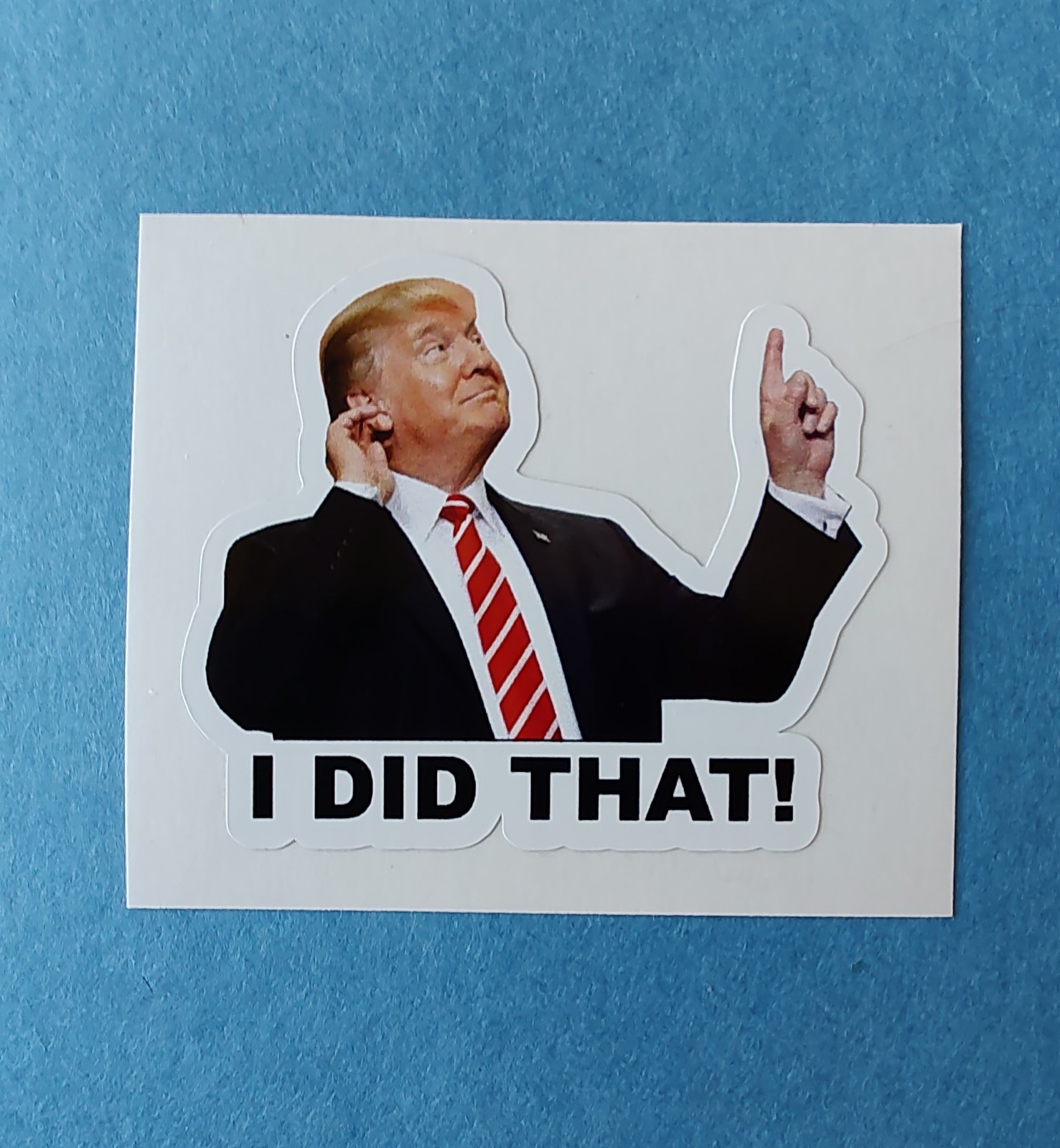 Donald J. Trump I DID THAT! Gas Pump Decal Tariff 1.5"-2"❤️🤍💙1 Each of 3 Poses