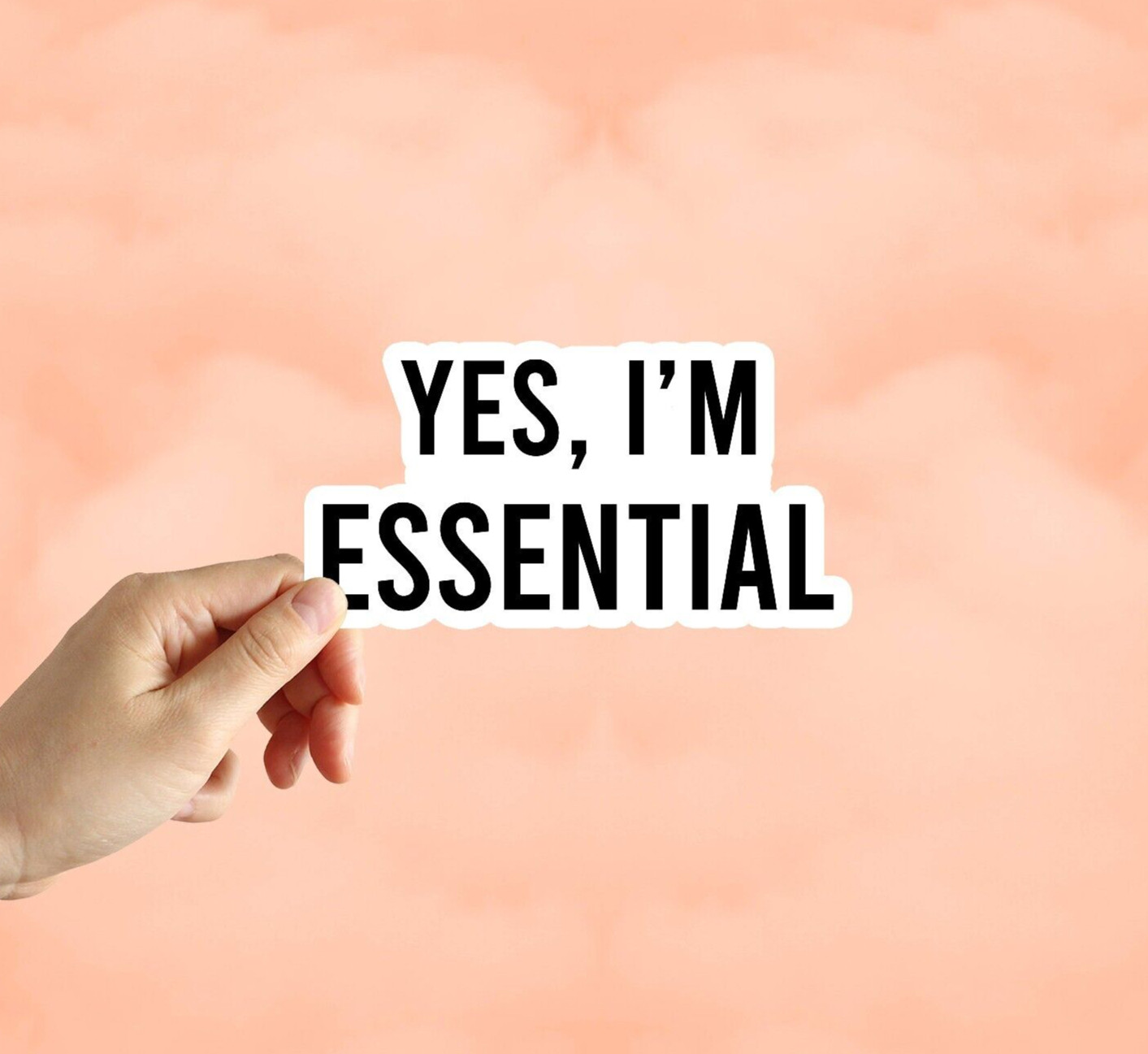 Yes I'm Essential Sticker Water Bottle Laptop Car Phone Sticker Decal Worker