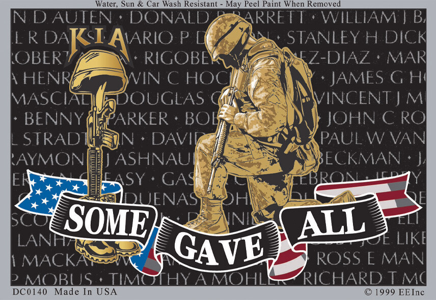 3"X4" VINYL PRESS AND STICK WEATHER RESISTANT SOME GAVE ALL FALLEN HERO TRIBUTE