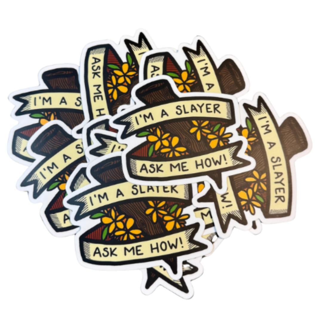 Buffy the Vampire Slayer ☆ I'm A SLAYER Ask Me How Vinyl STICKER ♡ Spike! Giles!