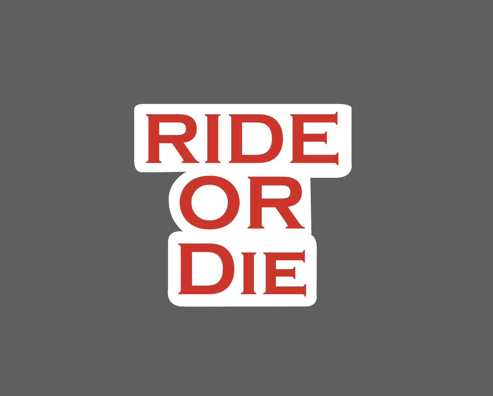 Ride Or Die Sticker Moto Waterproof NEW – Buy Any 4 For $1.75 EACH Storewide!