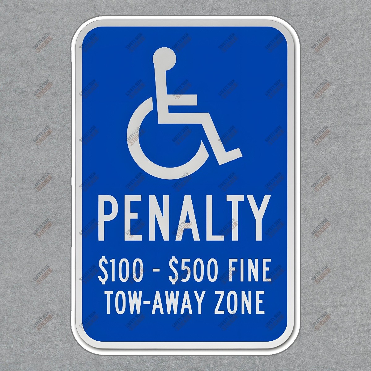 Handicap Parking Penalty Sign $100 $500 Fine Tow Away Zone OSHA #928152